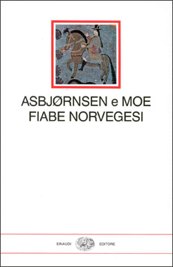 Copertina del libro Fiabe norvegesi di Peter Christen Asbjørnsen, Jørgen Moe