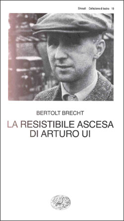 Copertina del libro La resistibile ascesa di Arturo Ui di Bertolt Brecht