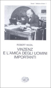 Copertina del libro Vinzenz e l’amica degli uomini importanti di Robert Musil