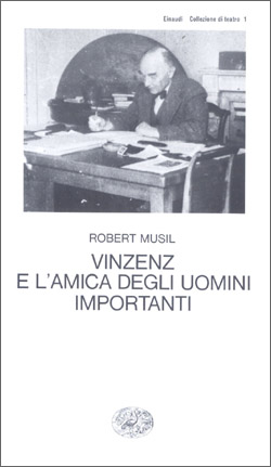 Copertina del libro Vinzenz e l’amica degli uomini importanti di Robert Musil