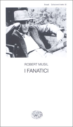 Copertina del libro I fanatici di Robert Musil