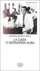 Copertina del libro La casa di Bernarda Alba di Federico García Lorca
