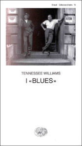 Copertina del libro I “blues” di Tennessee Williams