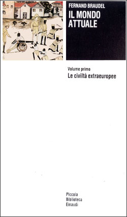 Copertina del libro Il mondo attuale di Fernand Braudel