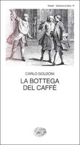 Copertina del libro La bottega del caffè di Carlo Goldoni