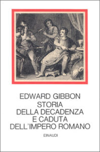 Copertina del libro Storia della decadenza e caduta dell’impero romano di Edward Gibbon