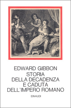 Copertina del libro Storia della decadenza e caduta dell’impero romano di Edward Gibbon