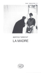 Copertina del libro La Madre di Bertolt Brecht