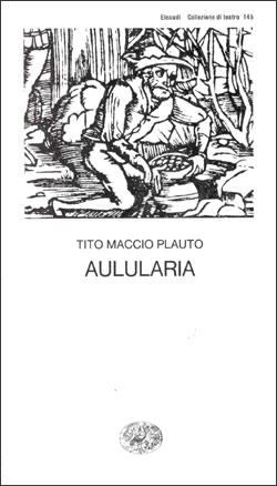 Copertina del libro Aulularia di Tito Maccio Plauto