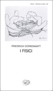 Copertina del libro I fisici di Friedrich Dürrenmatt