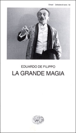 Copertina del libro La grande magia di Eduardo De Filippo