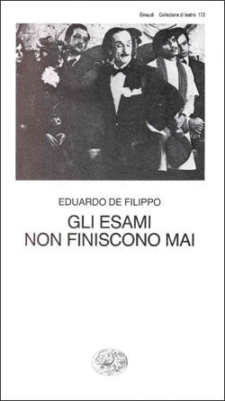 Copertina del libro Gli esami non finiscono mai di Eduardo De Filippo