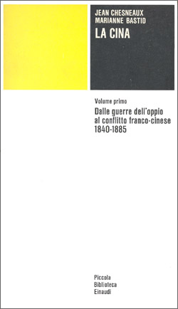 Copertina del libro La Cina: I. Dalle guerre dell’oppio al conflitto franco-cinese 1840-1885 di Jean Chesneaux