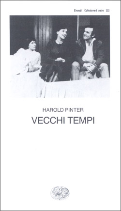 Copertina del libro Vecchi tempi di Harold Pinter