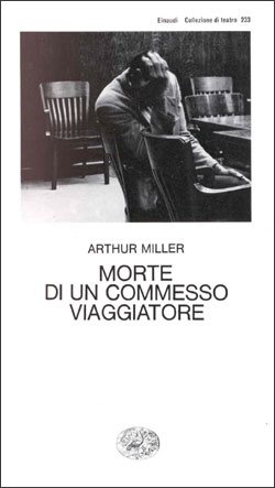 Copertina del libro Morte di un commesso viaggiatore di Arthur Miller