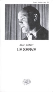 Copertina del libro Le Serve di Jean Genet