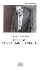 Copertina del libro Le bugie con le gambe lunghe di Eduardo De Filippo