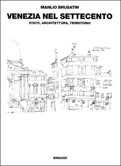 Copertina del libro Venezia nel Settecento: Stato, architettura, territorio