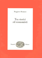 Copertina del libro Tra storici ed economisti di Ruggiero Romano