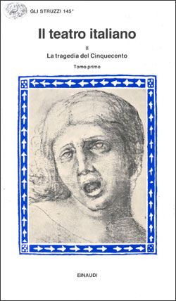 Copertina del libro Il Teatro italiano: III. La tragedia del Cinquecento 1 (2 voll). di VV.
