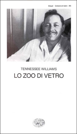 Copertina del libro Lo zoo di vetro di Tennessee Williams