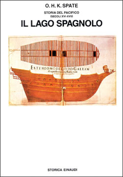 Copertina del libro Storia del Pacifico I: Il lago spagnolo di O. H. K. Spate