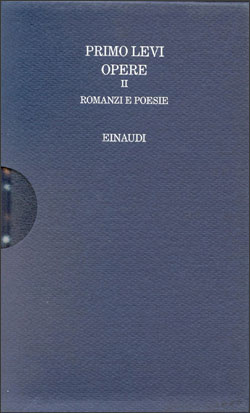 Copertina del libro Opere II: romanzi e poesie di Primo Levi