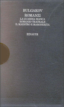 Copertina del libro Romanzi (La guardia bianca. Romanzo teatrale. Il Maestro e Margherita) di Michail Bulgakov