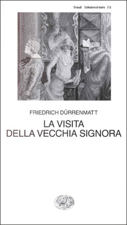 Copertina del libro La visita della vecchia signora di Friedrich Dürrenmatt