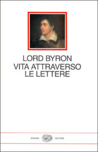 Copertina del libro Vita attraverso le lettere di George Gordon Byron