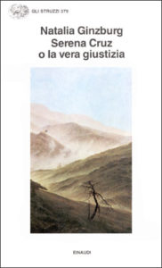 Copertina del libro Serena Cruz o la vera giustizia di Natalia Ginzburg