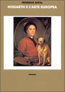 Copertina del libro Hogarth e l’arte europea di Frederick Antal