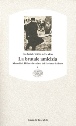 Copertina del libro La brutale amicizia I di Frederick William Deakin