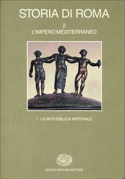 Copertina del libro Storia di Roma II: L’impero mediterraneo. 1. La repubblica imperiale di VV.