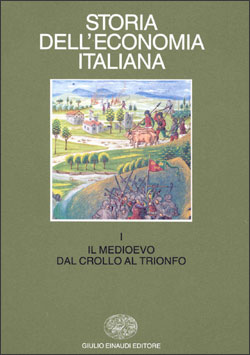 Copertina del libro Storia dell’economia italiana. I: Il Medioevo: dal crollo al trionfo di VV.