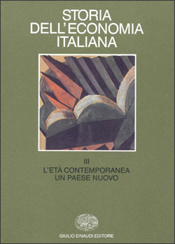 Copertina del libro Storia dell’economia italiana. III: L’età contemporanea: un paese nuovo di VV.