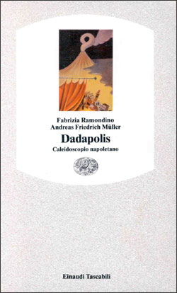 Copertina del libro Dadapolis di Fabrizia Ramondino, Andreas Friedrich Müller