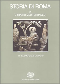 Copertina del libro Storia di Roma II: L’impero mediterraneo. 3. La cultura e l’impero di VV.