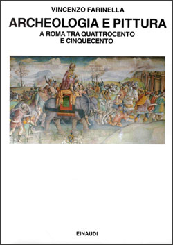 Copertina del libro Archeologia e pittura a Roma tra Quattrocento e Cinquecento di Vincenzo Farinella