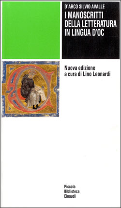 Copertina del libro I manoscritti della letteratura in lingua d’oc di d'Arco Silvio Avalle
