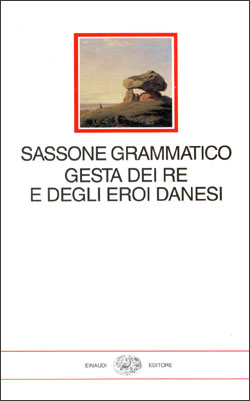 Copertina del libro Gesta dei Re e degli eroi danesi di Sassone Grammatico