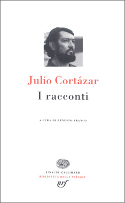 Copertina del libro I racconti di Julio Cortázar