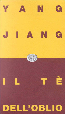 Copertina del libro Il tè dell’oblio di Jiang Yang