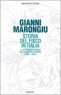 Copertina del libro Storia del fisco in Italia. I. di Gianni Marongiu