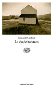 Copertina del libro La via del tabacco di Erskine P. Caldwell