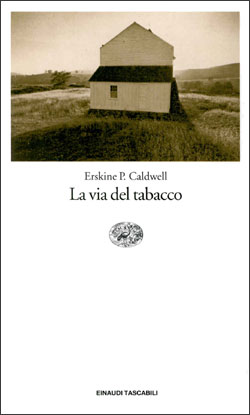 Copertina del libro La via del tabacco di Erskine P. Caldwell