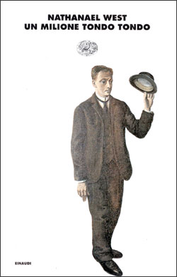 Copertina del libro Un milione tondo tondo di Nathanael West