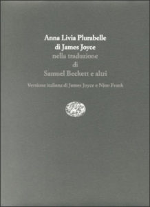 Copertina del libro Anna Livia Plurabelle. Anna Livie Plurabelle. Anna Livia Plurabella di James Joyce