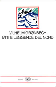 Copertina del libro Miti e leggende del Nord di Vilhelm Grønbech