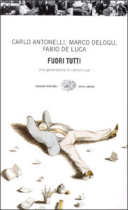 Copertina del libro Fuori tutti di Carlo Antonelli, Marco Delogu, Fabio De Luca